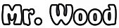 Mr. Wood